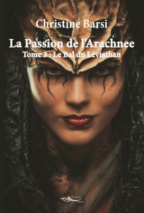 Le Bal du Léviathan, tome 3 du roman de SF La Passion de l'Arachnee