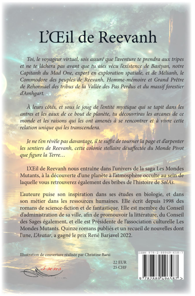 Le 4ème de couverture du roman de science-fiction L'Oeil de Reevanh, par l'auteure Christine Barsi publié par 5 Sens Editions