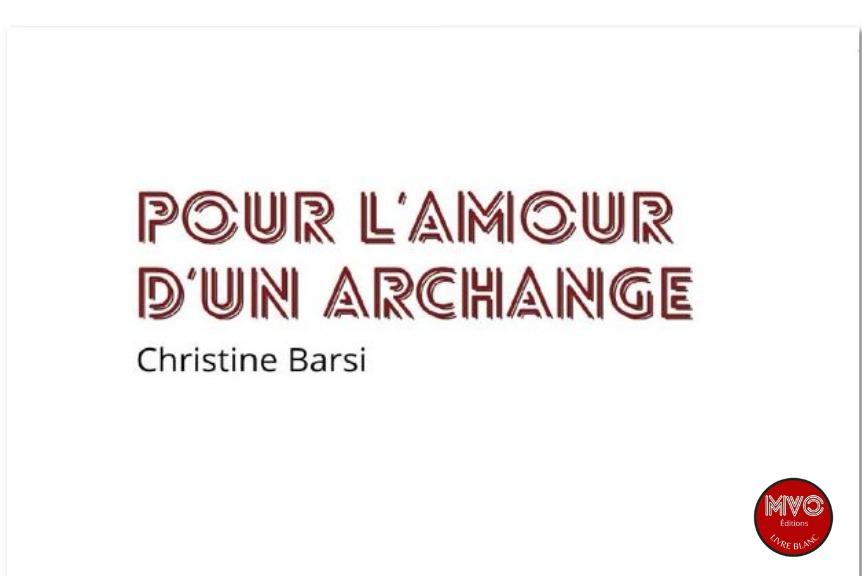Pour l'amour d'un archange, un roman fantastique et gothique de l'auteure christine barsi publiée par mvo editions